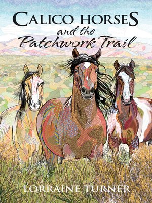 cover image of Calico Horses and the Patchwork Trail